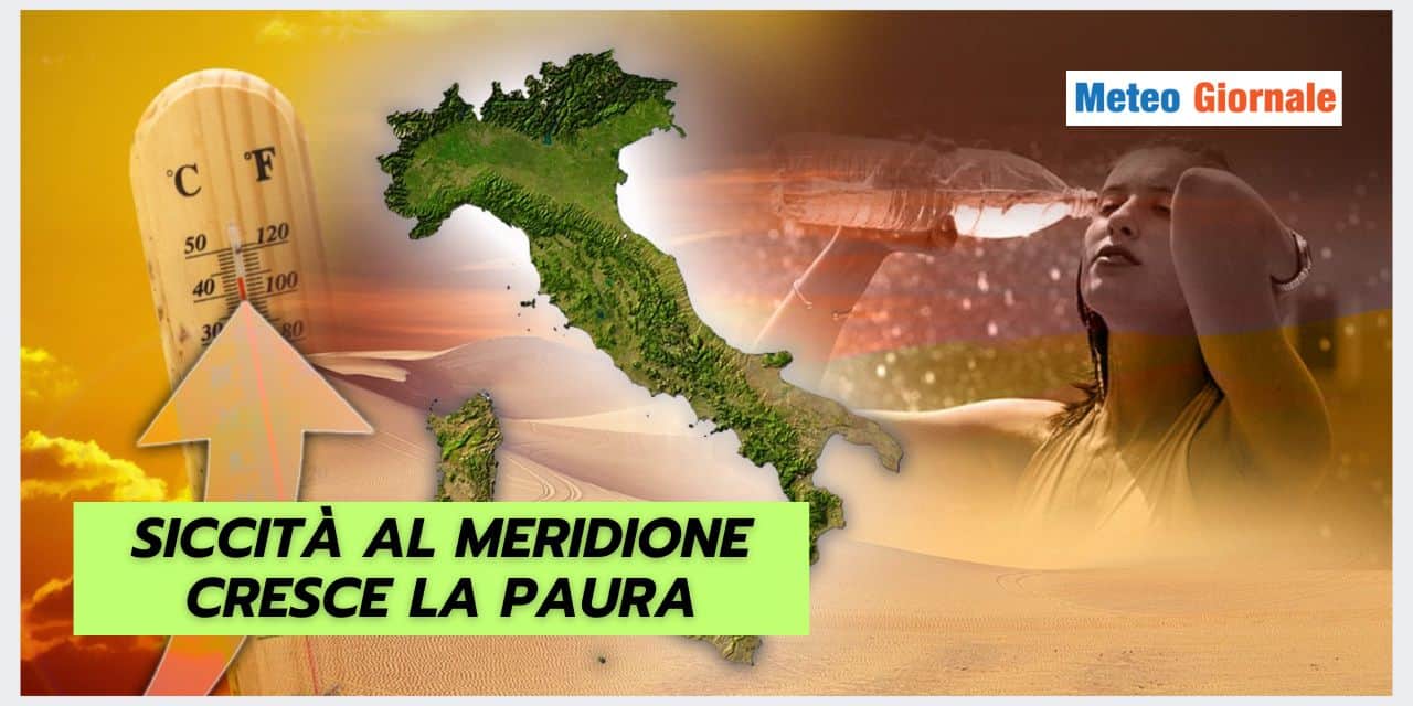 Siccità al Sud: piogge INSUFFICIENTI, il quadro peggiora