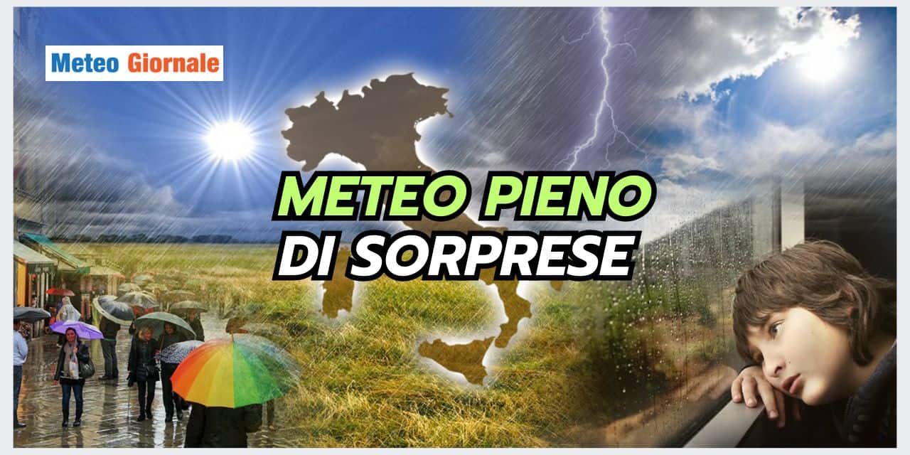 Meteo tendenza: tante sorprese, vivacità a lungo