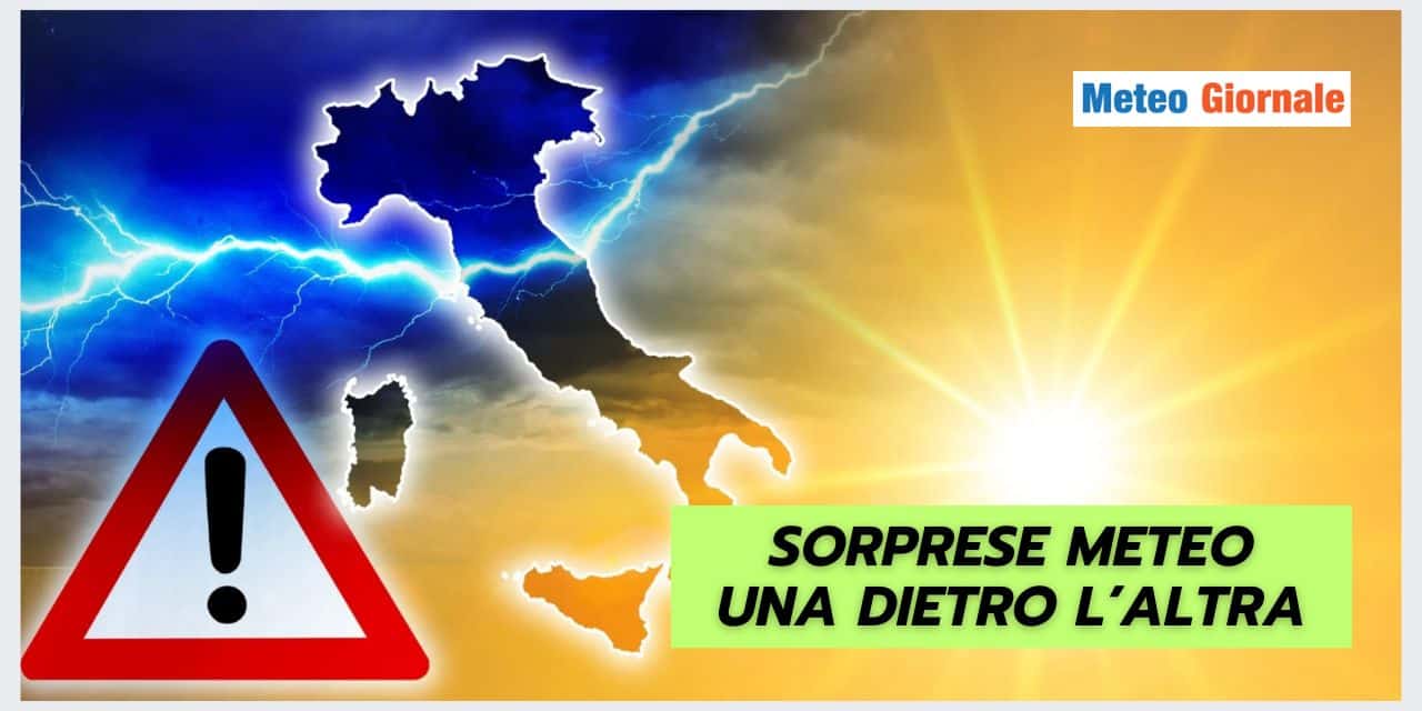 Maggio: VALANGA di SORPRESE meteo