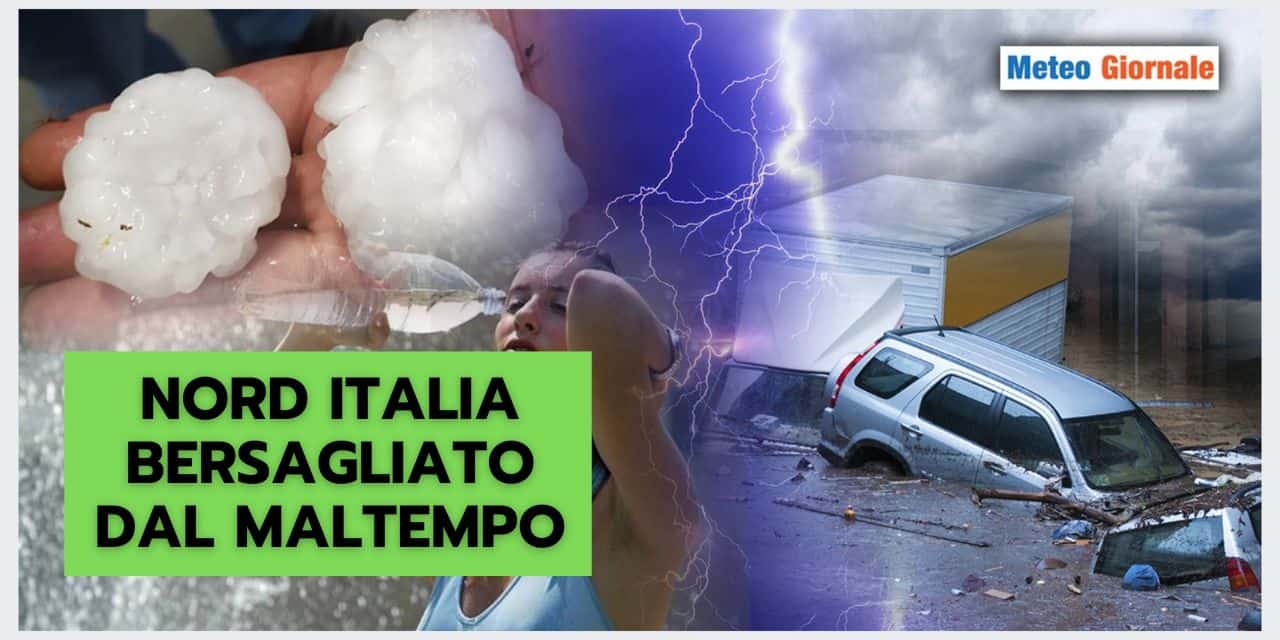 Meteo Nord Italia: ANCORA TEMPORALI, ecco quando smettono
