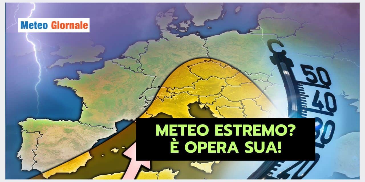 Anticiclone Africano: il dominatore del meteo estremo!