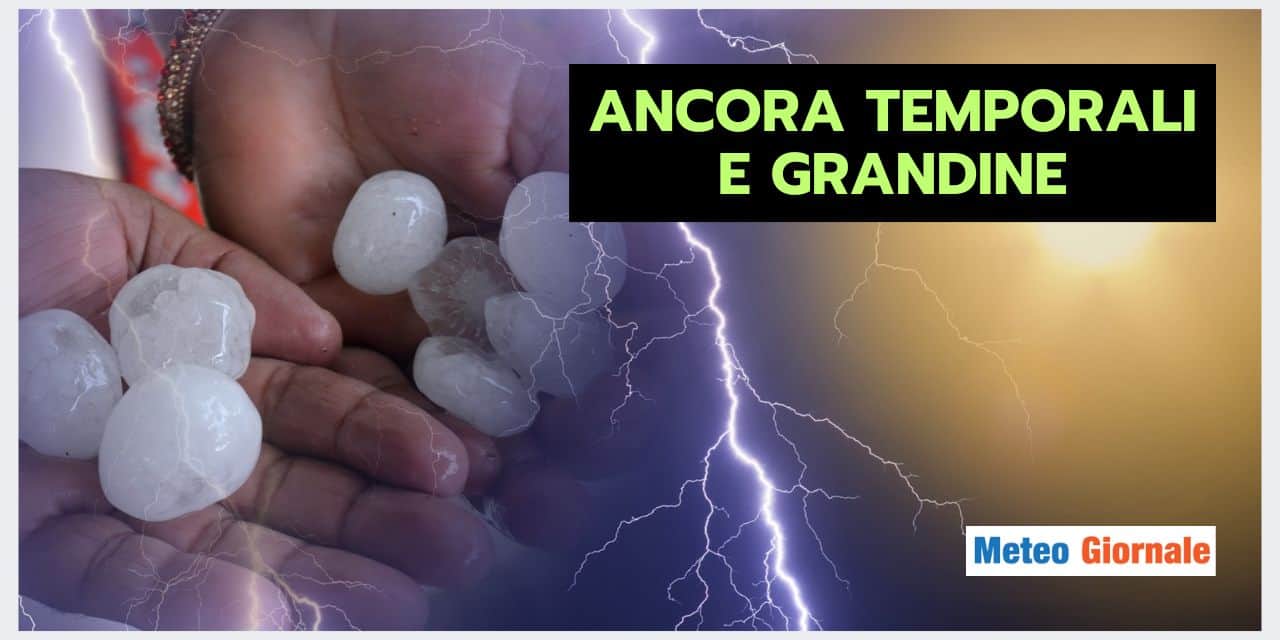 Meteo Italia: piogge intense e grandinate, scopri quando