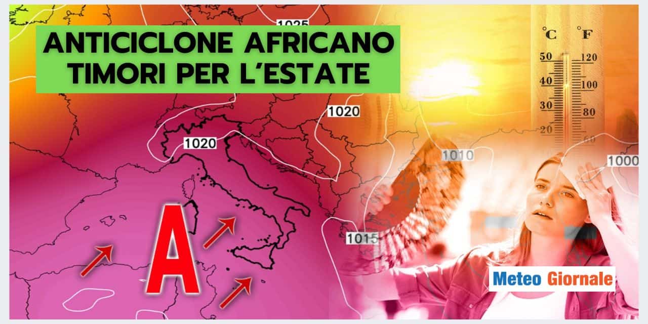 ANTICICLONE AFRICANO: meteo eccessivo nei prossimi mesi?