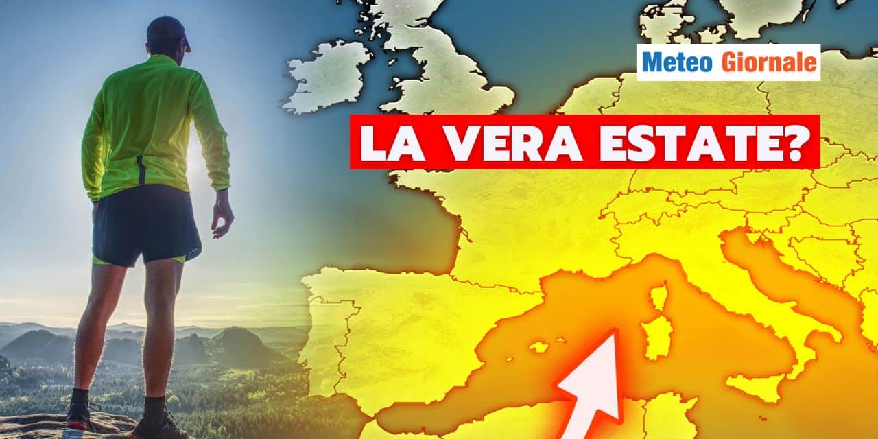 Meteo: la vera Estate su tutta Italia, abbiamo la data?