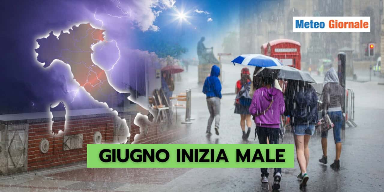 Meteo: Giugno inizia male