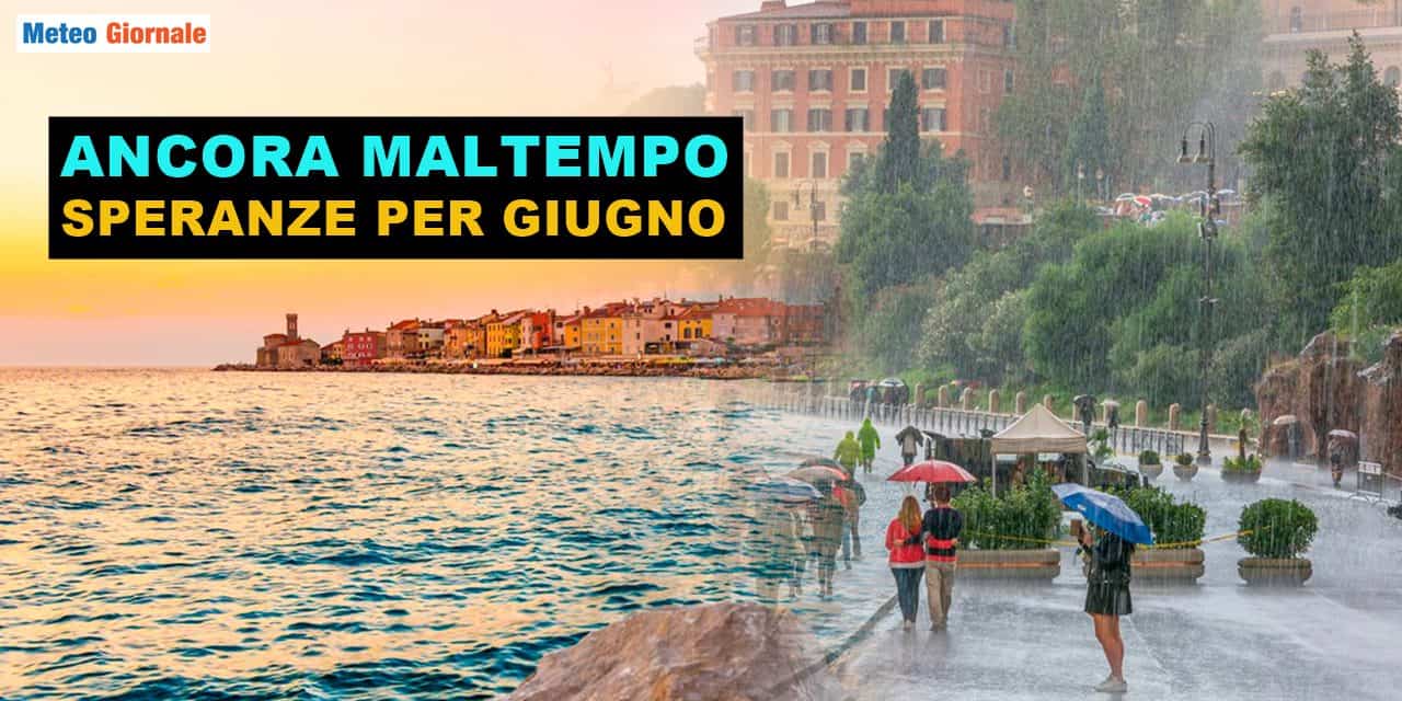 Meteo: tanta instabilità nel proseguo di Maggio, poi la svolta verso l’Estate