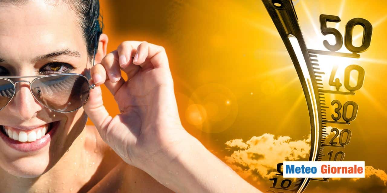Meteo: 40°C ed oltre, ecco le regioni a rischio