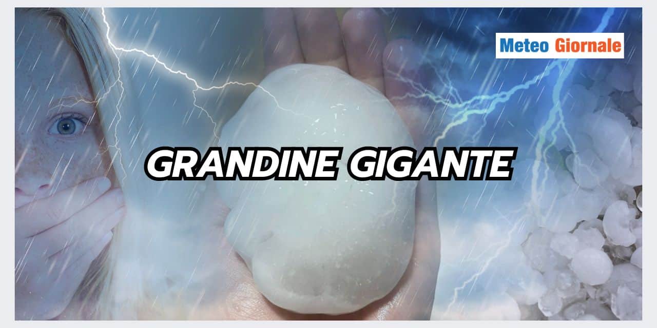 GRANDINE GROSSA: una paura meteo fondata