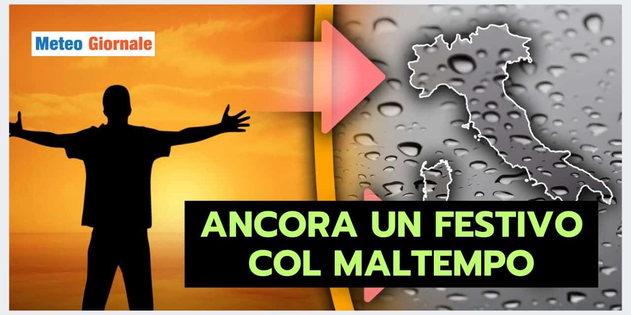 Meteo: un altro festivo compromesso