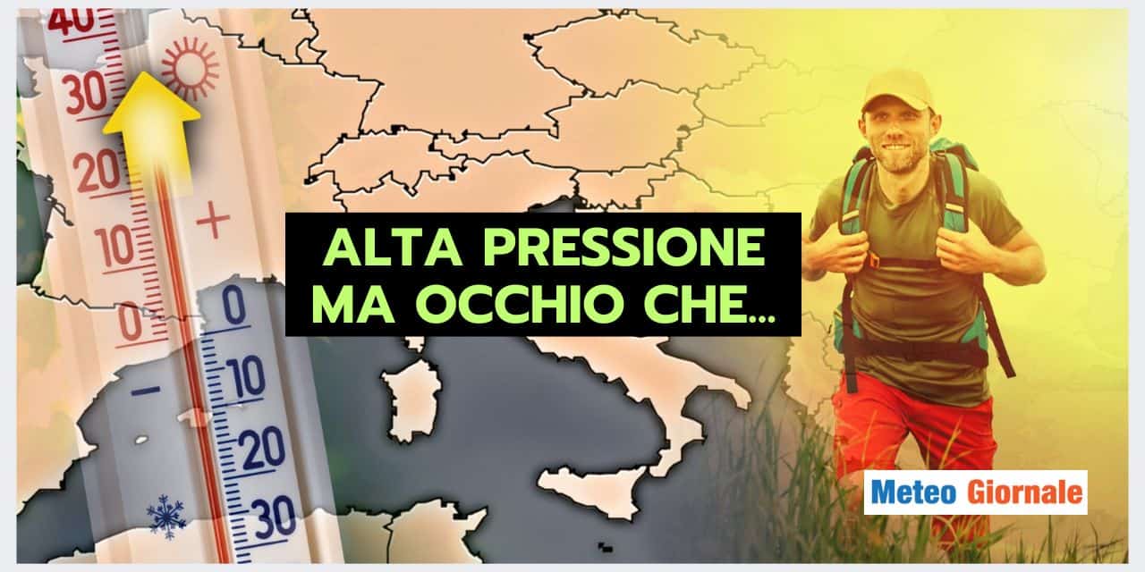 Evoluzione meteo: caldo in accentuazione, ma con delle novità