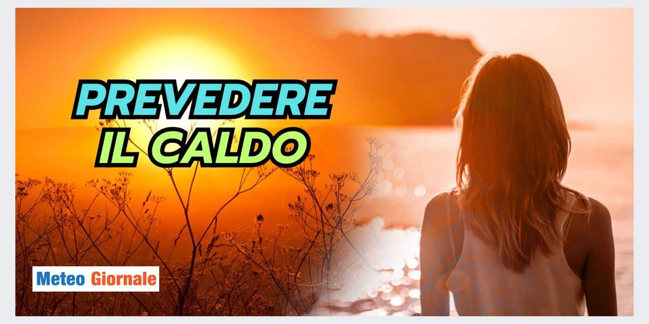Prevedere il meteo rovente è facile...o forse no