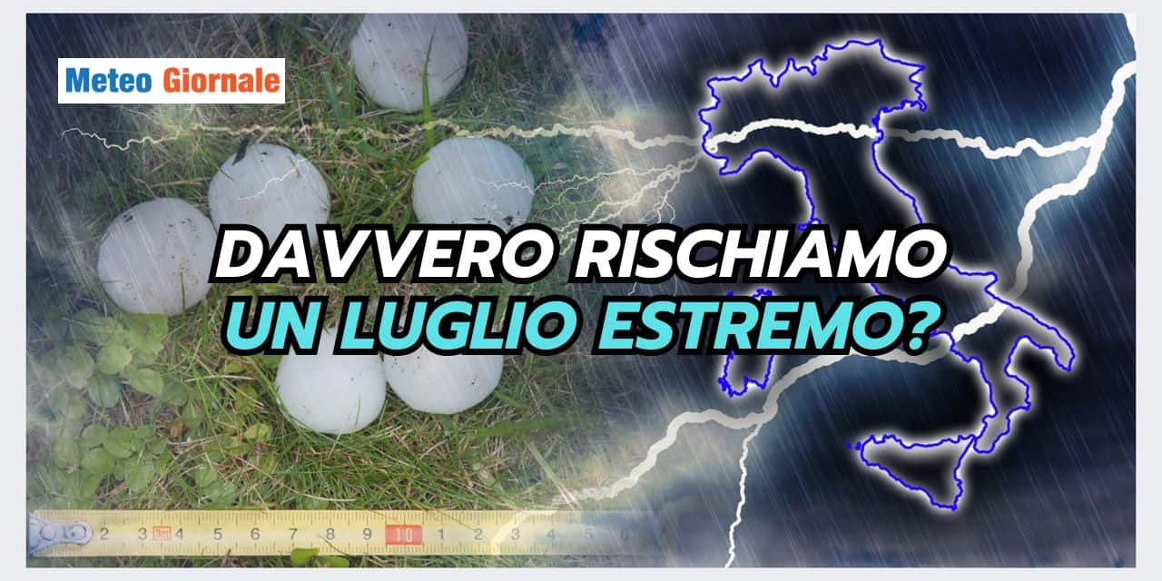 LUGLIO compromesso dal meteo di GIUGNO