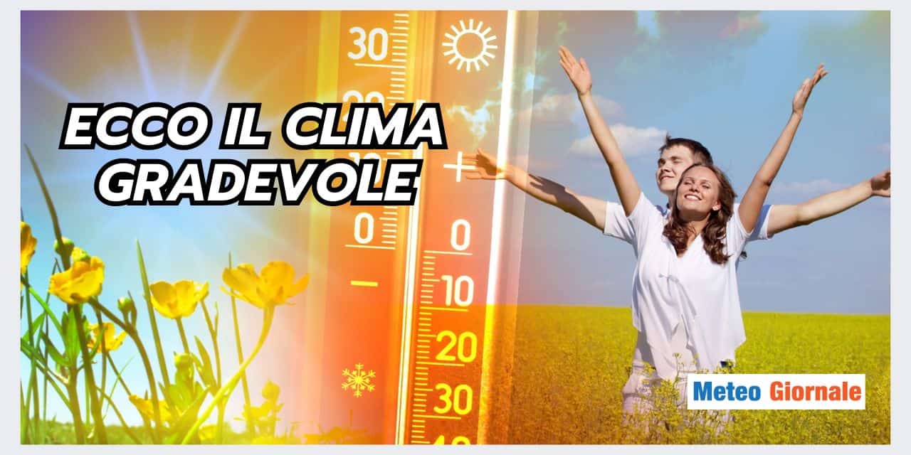 BYE BYE CALDO AFOSO, ecco condizioni meteo gradevoli