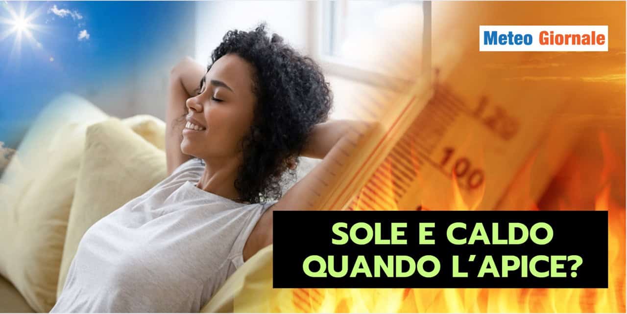 Farà caldo, ma il meteo PEGGIORE sarà a LUGLIO e AGOSTO
