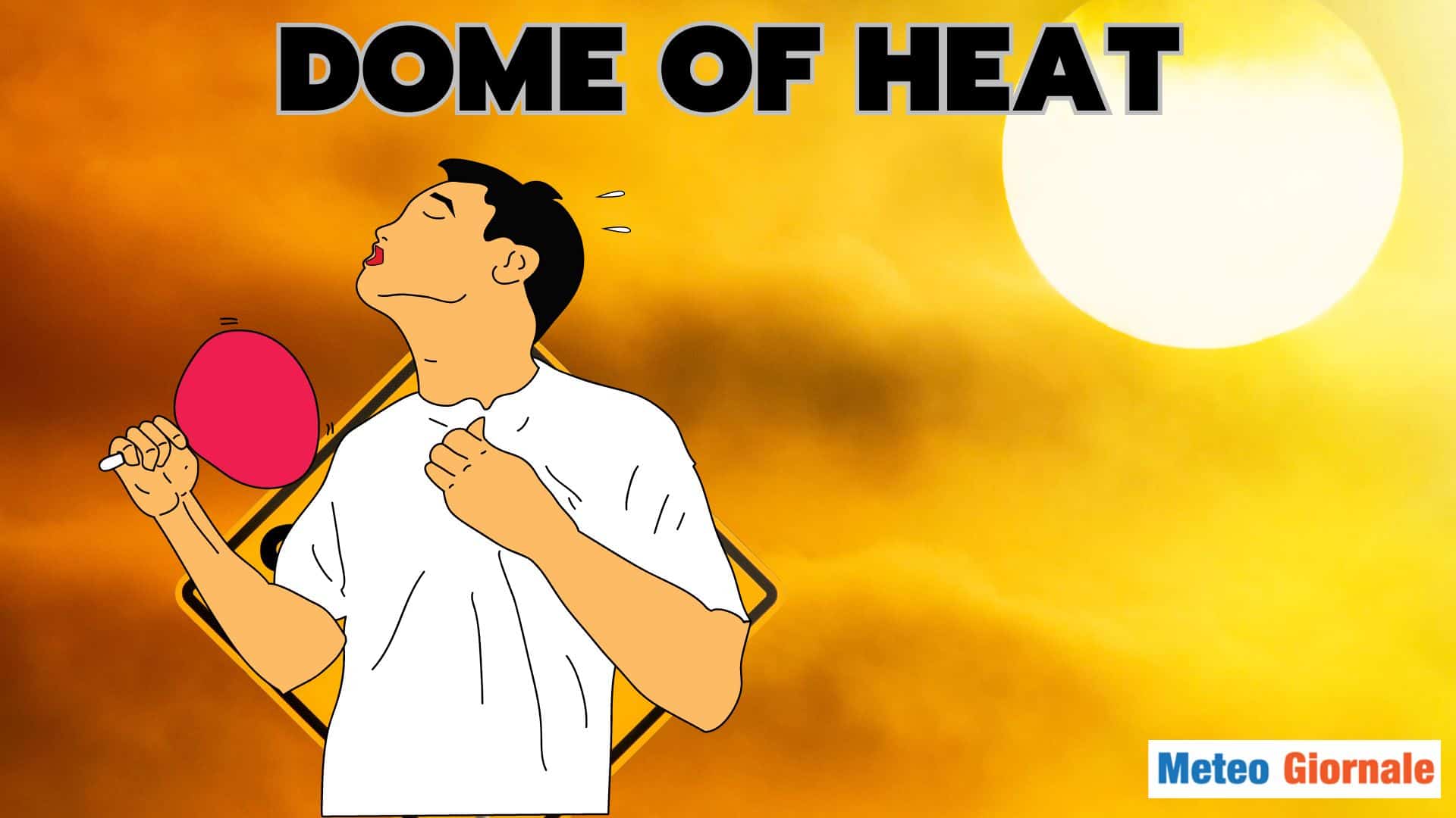 Meteo, si chiama Dome of Heat. Ed è la peggiore ondata di caldo. Rischia anche Italia