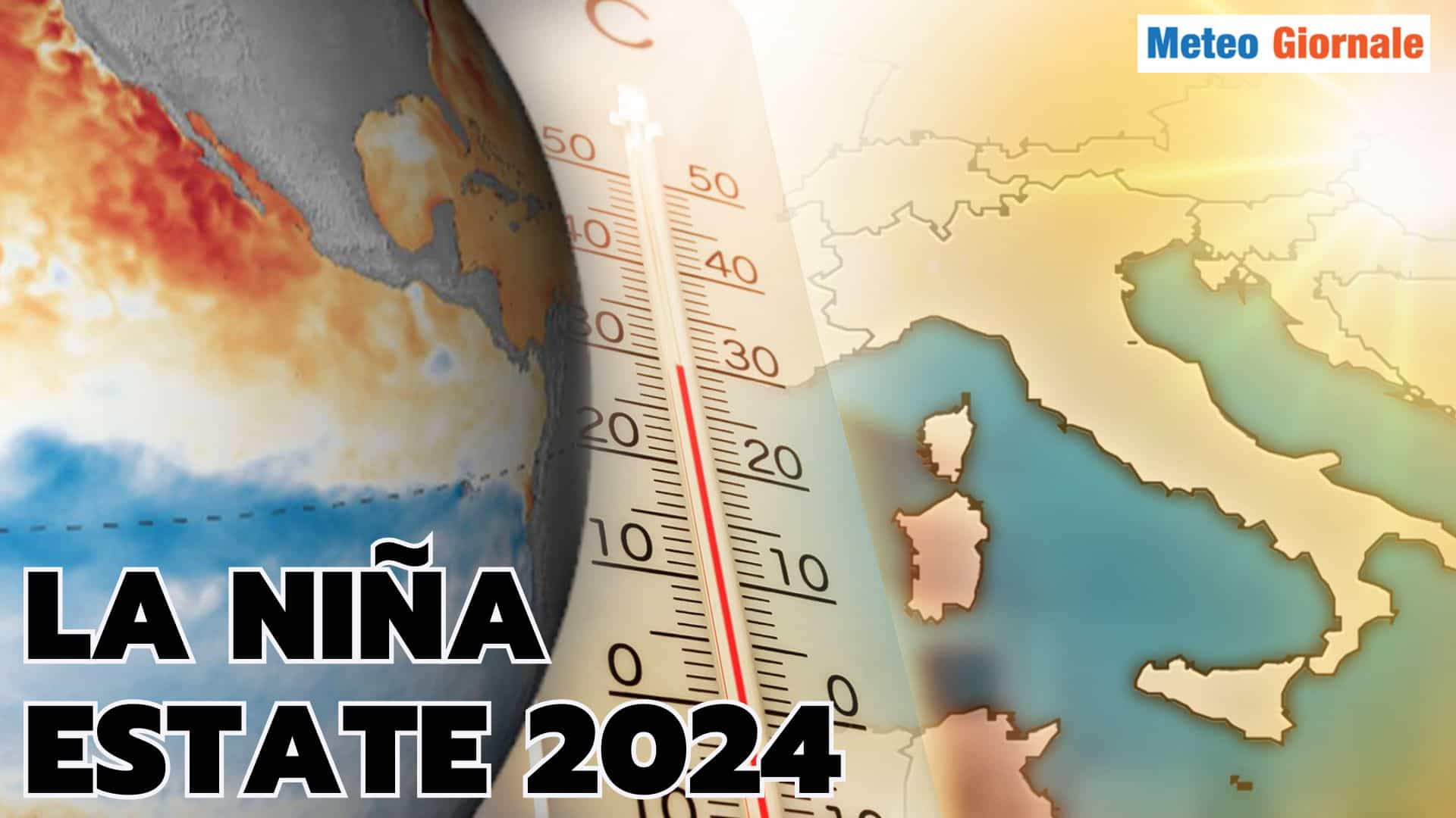 Meteo, El Niño che diventerà La Niña peggiorerà l’Estate. I maggiori pericoli