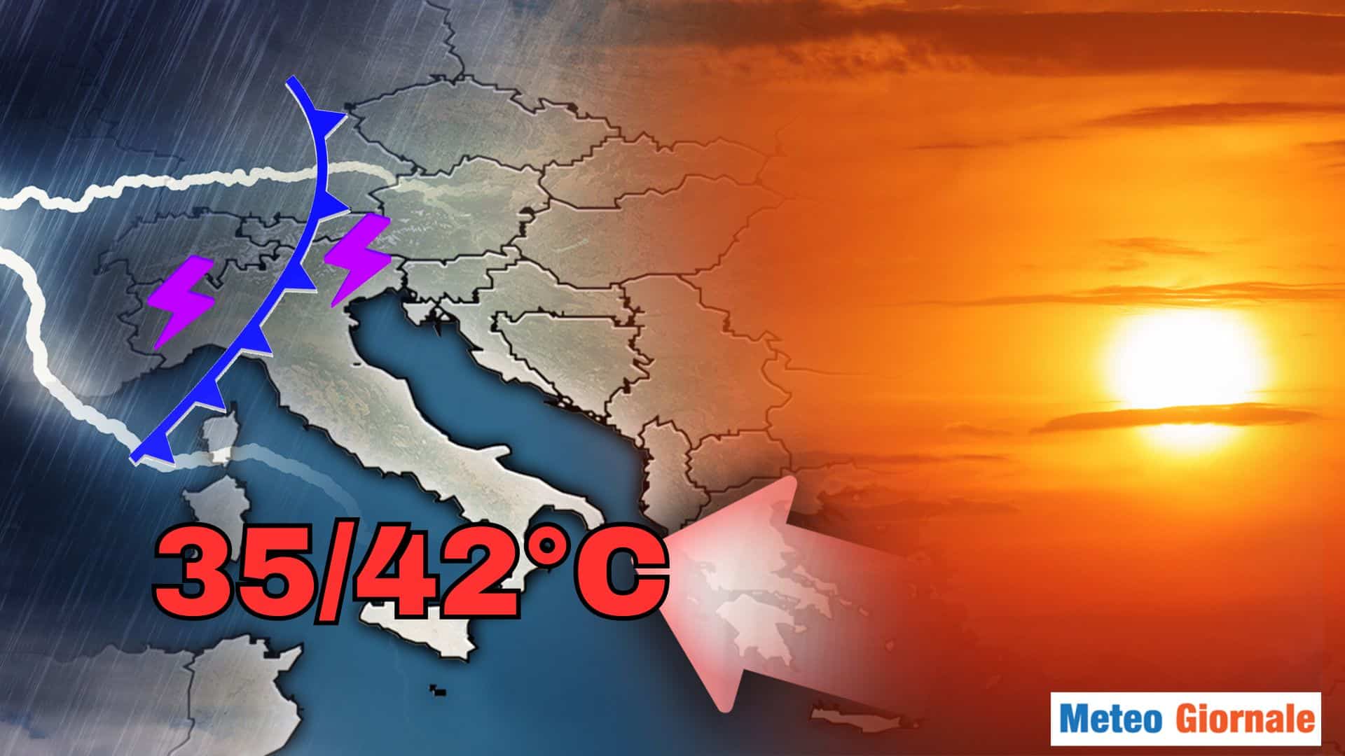 Previsioni meteo: Caldo Africano al Sud sino 42 gradi. Temporali e Grandine al Nord