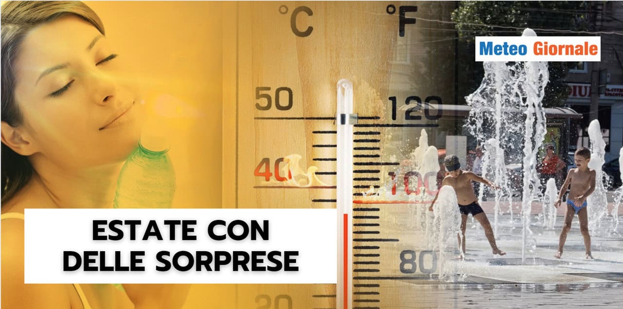 ESTATE ALL'IMPROVVISO: un ribaltone meteo annunciato