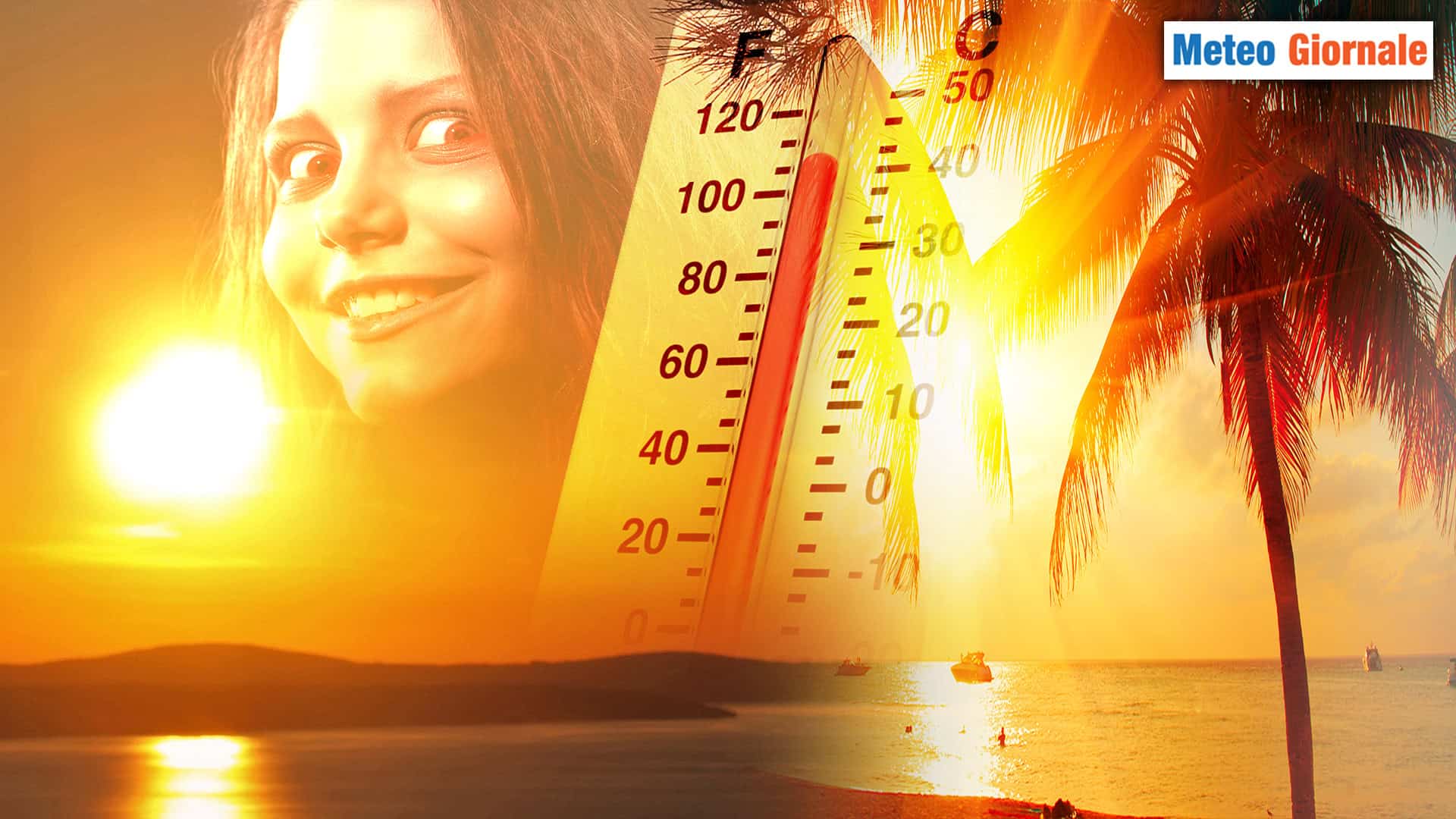 LUGLIO piglia tutto, tutto il METEO terribile d'ESTATE
