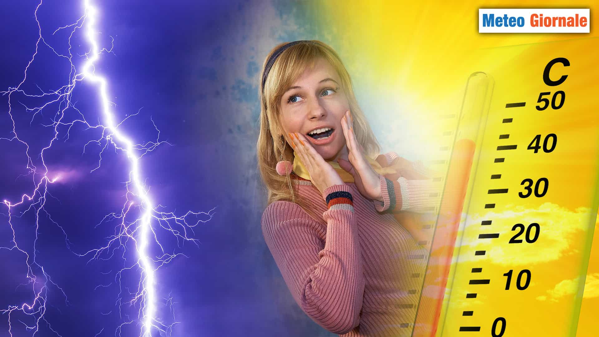 Il devastante potere METEO di LUGLIO
