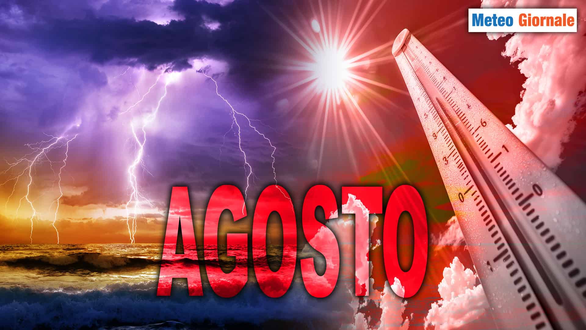 METEO d'AGOSTO? Il peggiore dell'Estate 2024