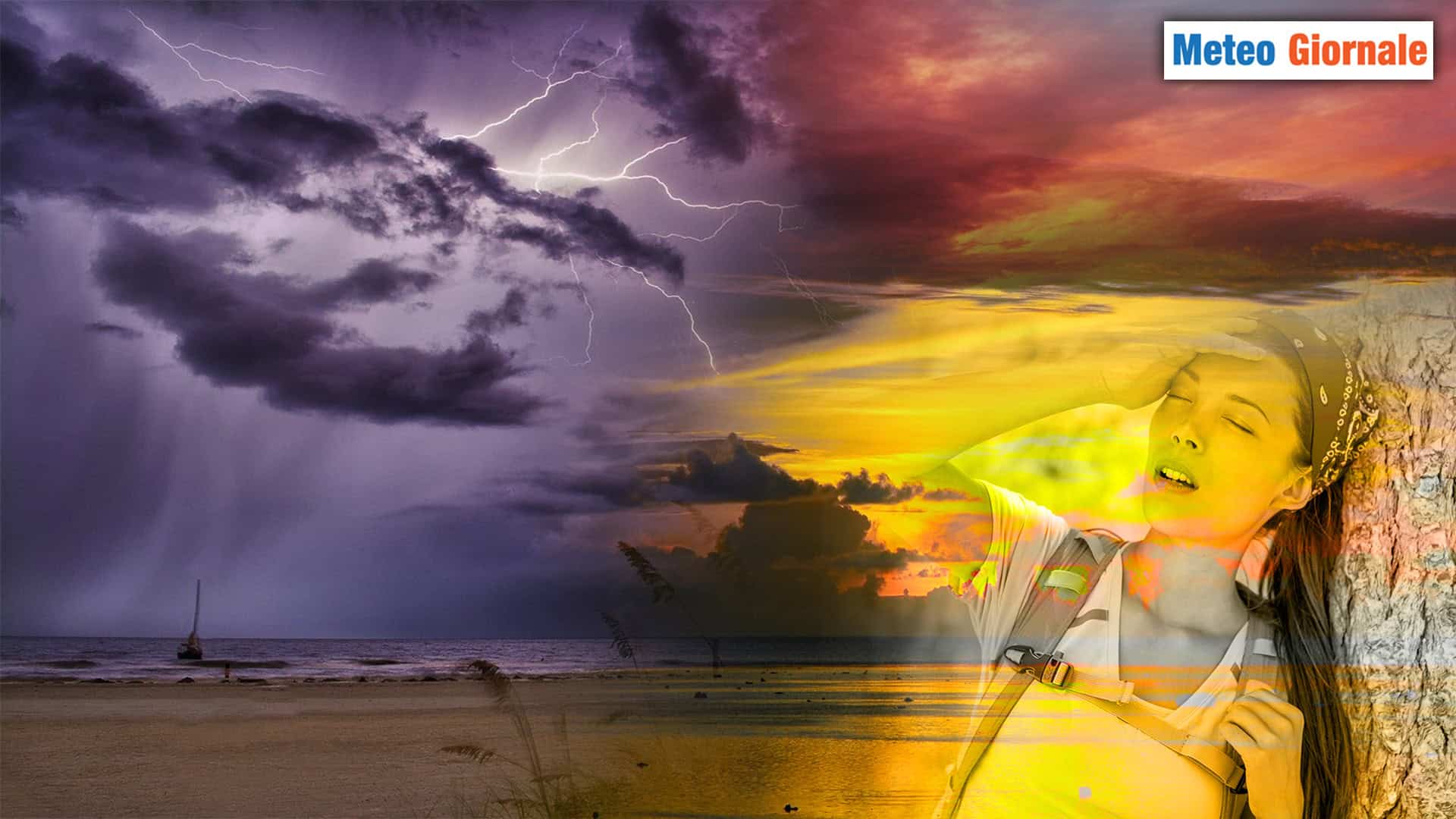 Sta succedendo di tutto, è un ESTATE dal meteo impazzito