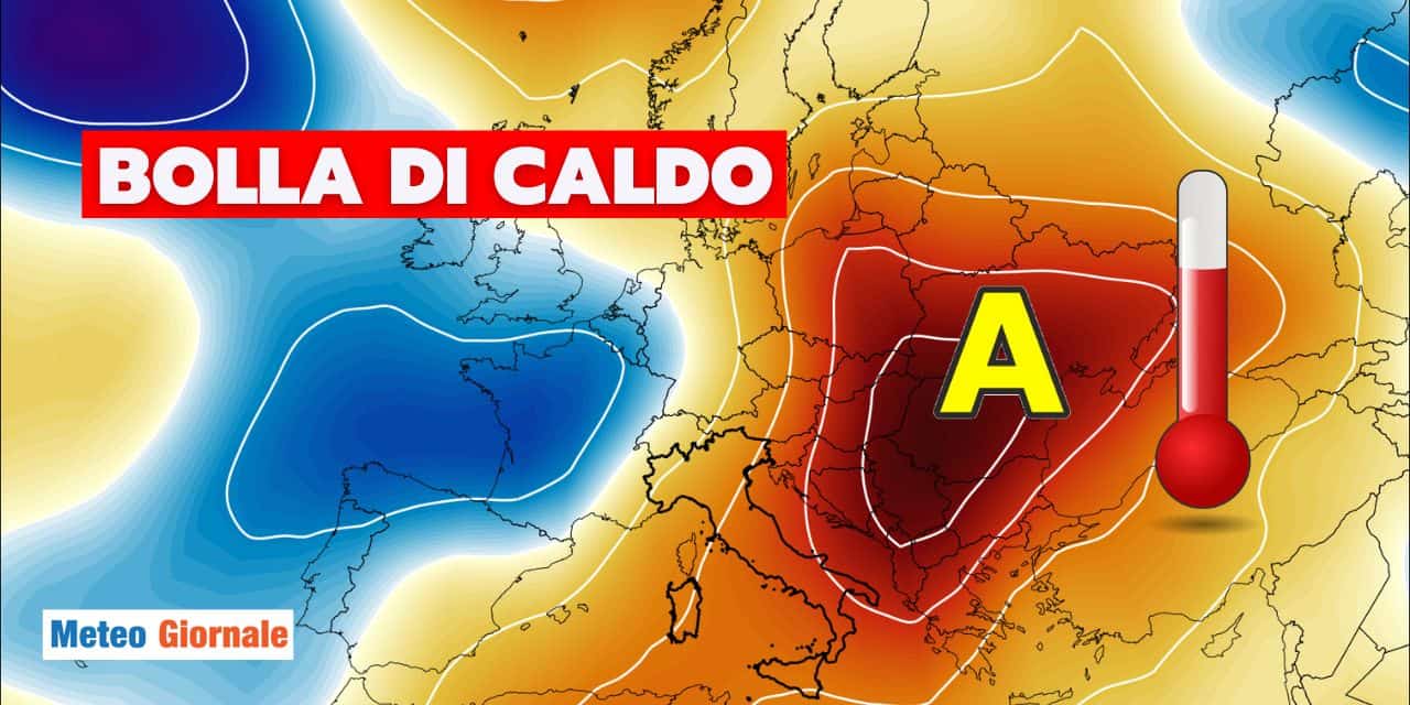 Meteo: caldo sempre più forte, la bolla sta per esplodere!
