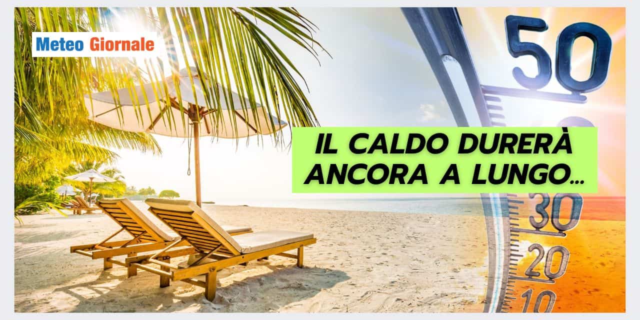 Break di temporali? Tranquilli, il meteo estivo durerà a lungo