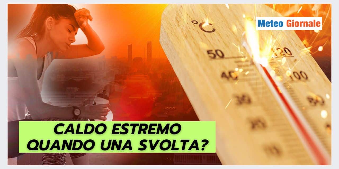 Caldo ASFISSIANTE, RIBALTONE meteo? Ecco quando