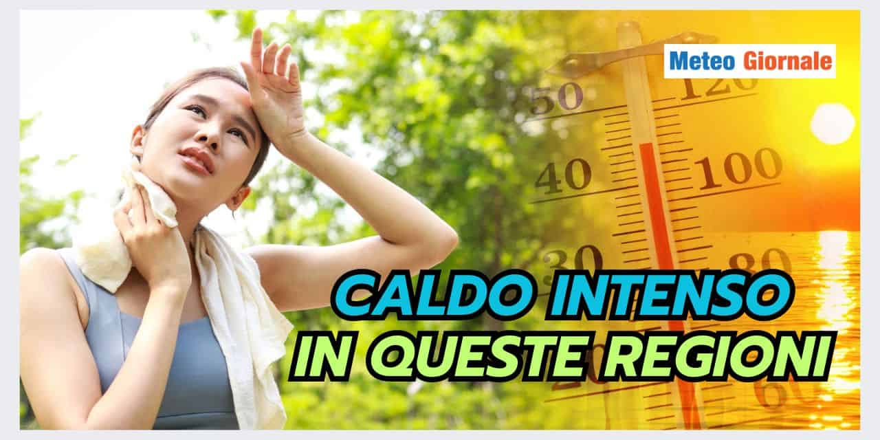 Meteo Italia: caldo INTENSO in queste regioni: Ormai superati i 40 gradi