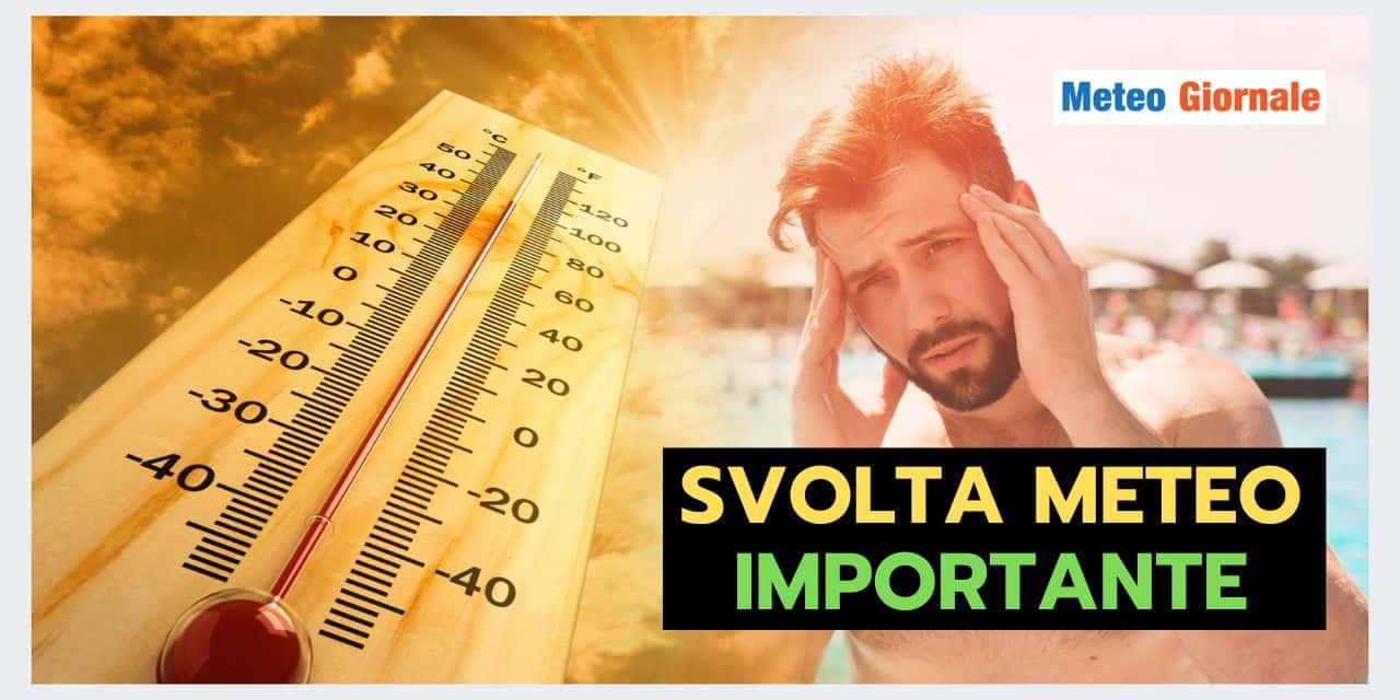 Tutto è pronto per una svolta meteo