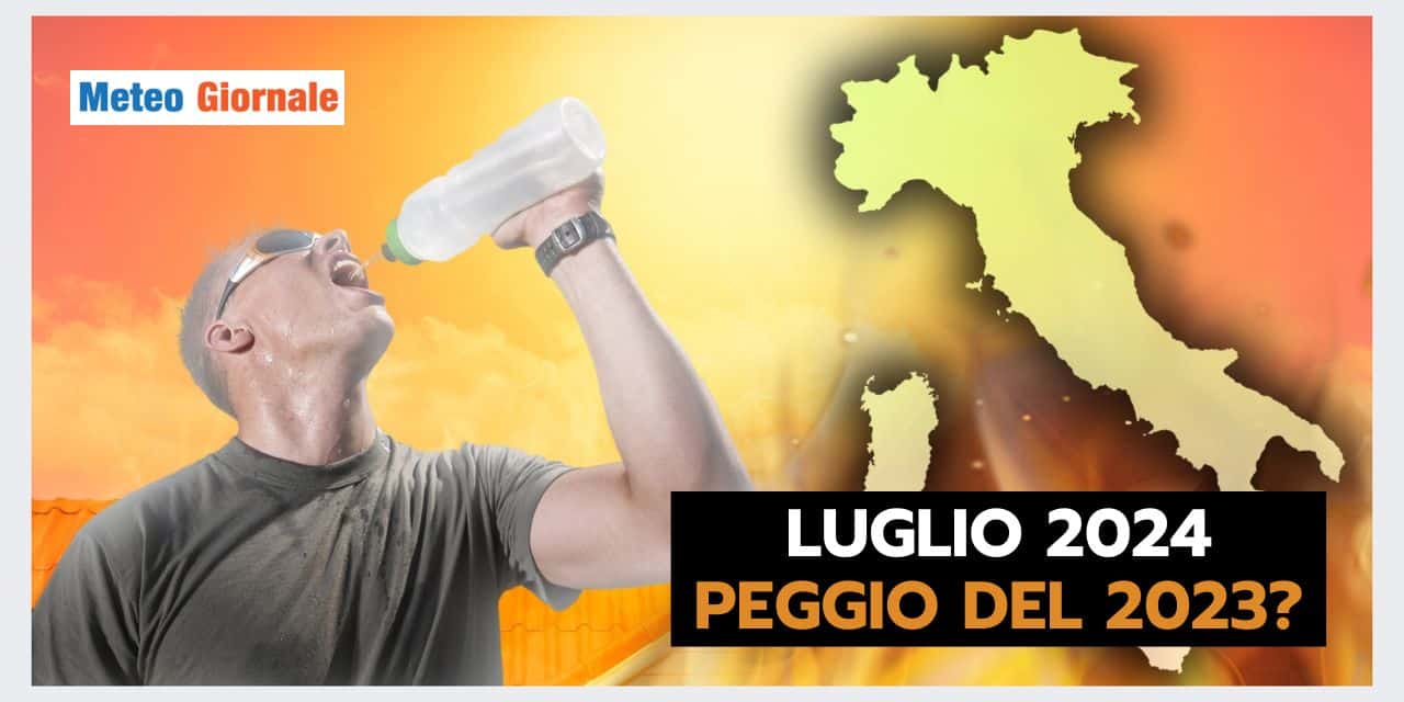 Luglio 2024 PEGGIO del Luglio 2023? Un'opzione meteo che fa discutere