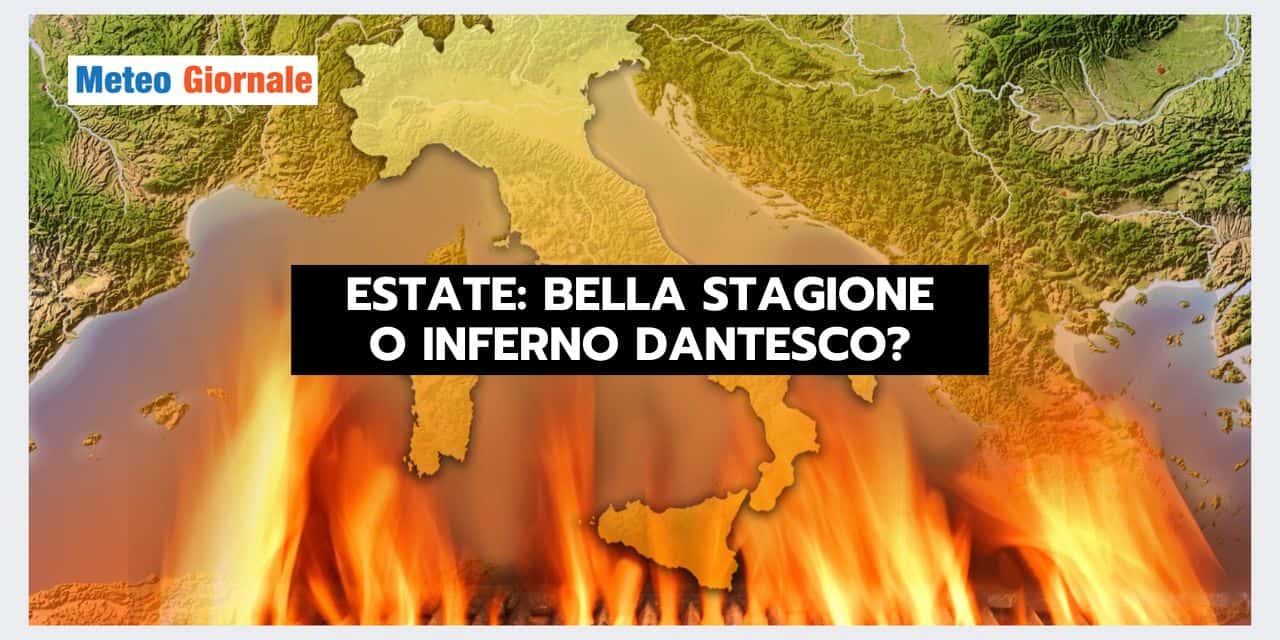 ESTATE: bella stagione o sofferenza meteo? A voi la scelta