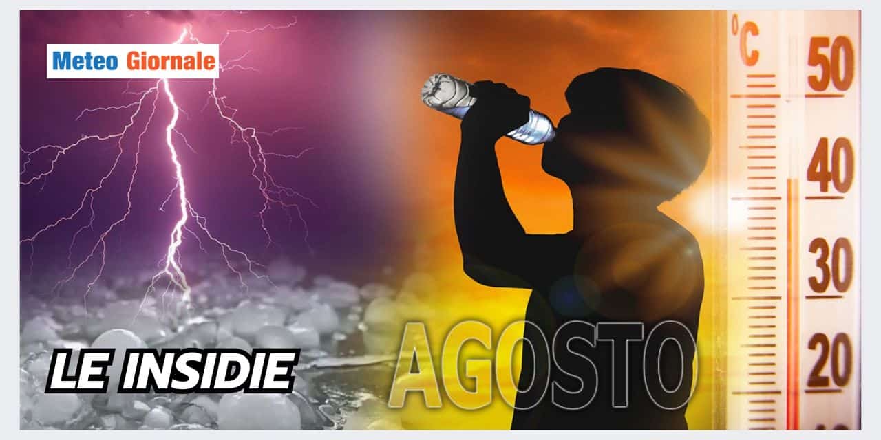 Agosto: non facciamoci troppe illusioni meteo