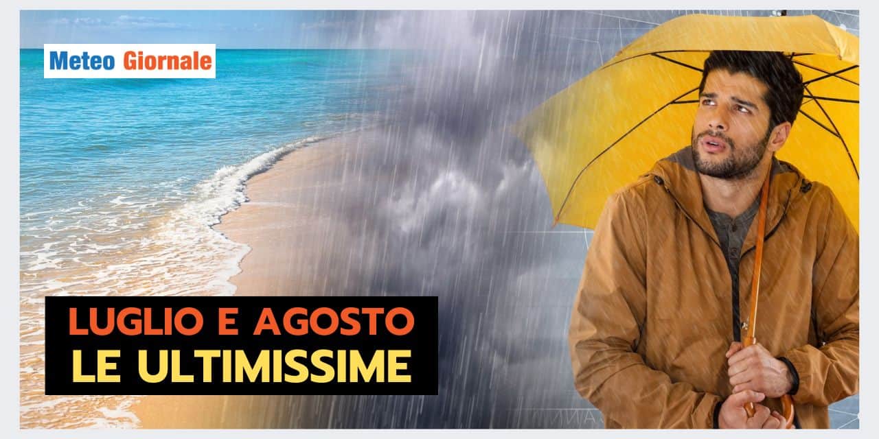 Tendenza metà Luglio e Agosto: meteo sempre a due velocità? 13 Tendenza metà Luglio e Agosto: meteo sempre a due velocità?