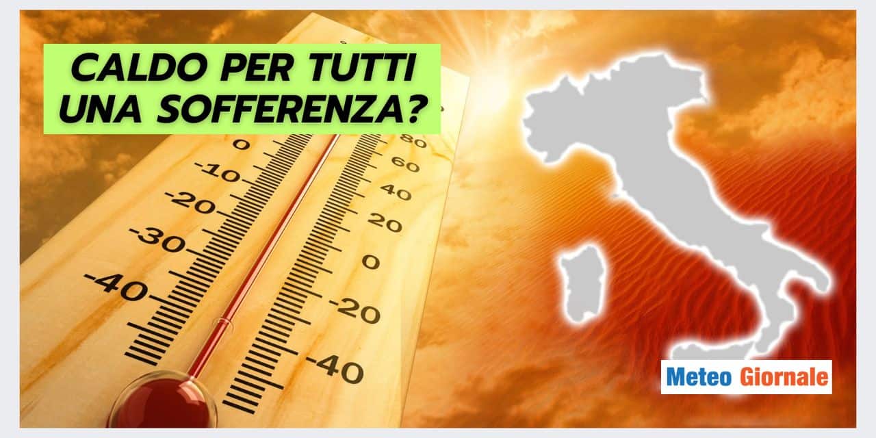 Meteo Italia: un triste scenario di caldo intenso