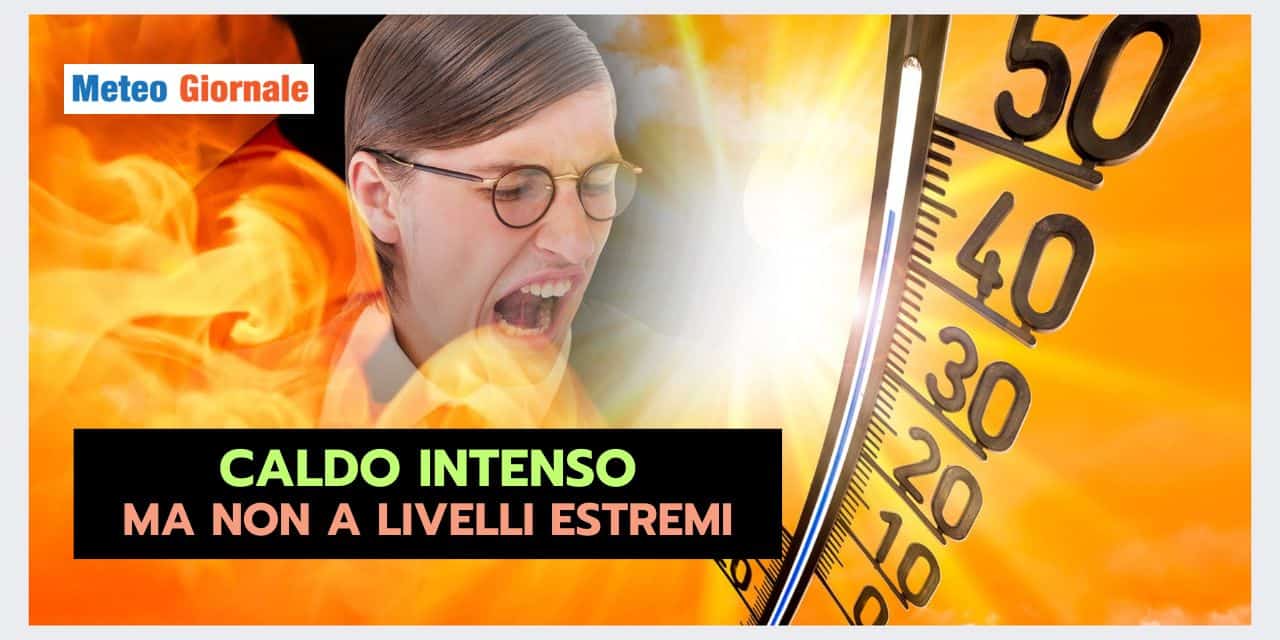 Caldo, anzi caldissimo, ma non da record: lo dicono i dati meteo