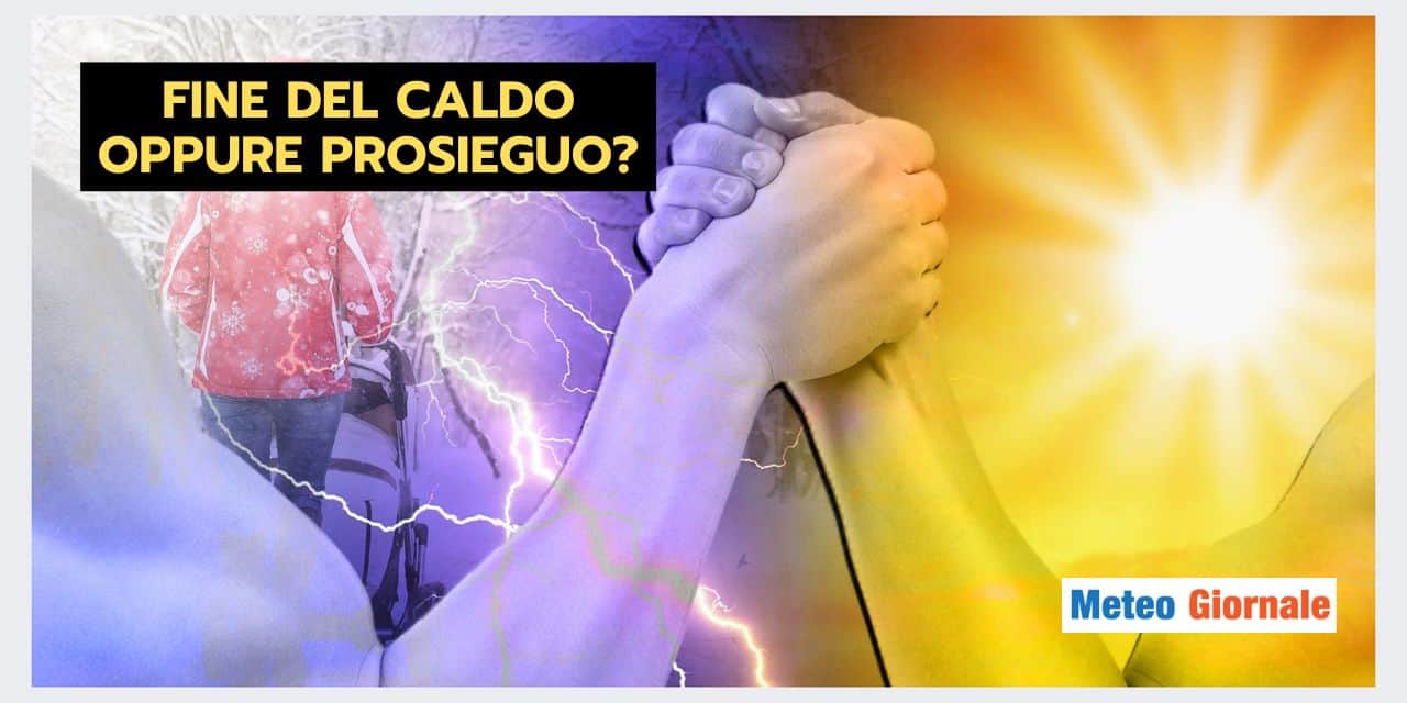 Guerra tra Centri Meteo: caldo intenso vs rinfrescata