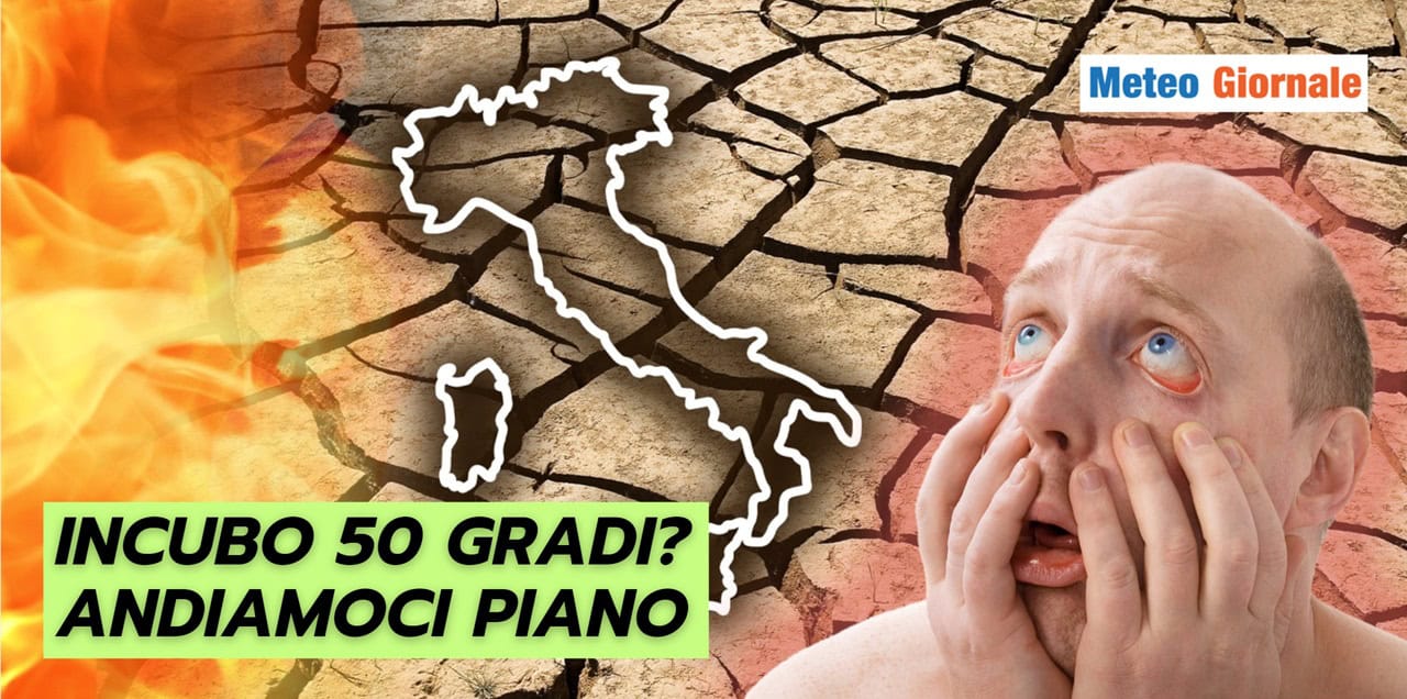 INCUBO 50 GRADI: per ora no, ma nel meteo del futuro...