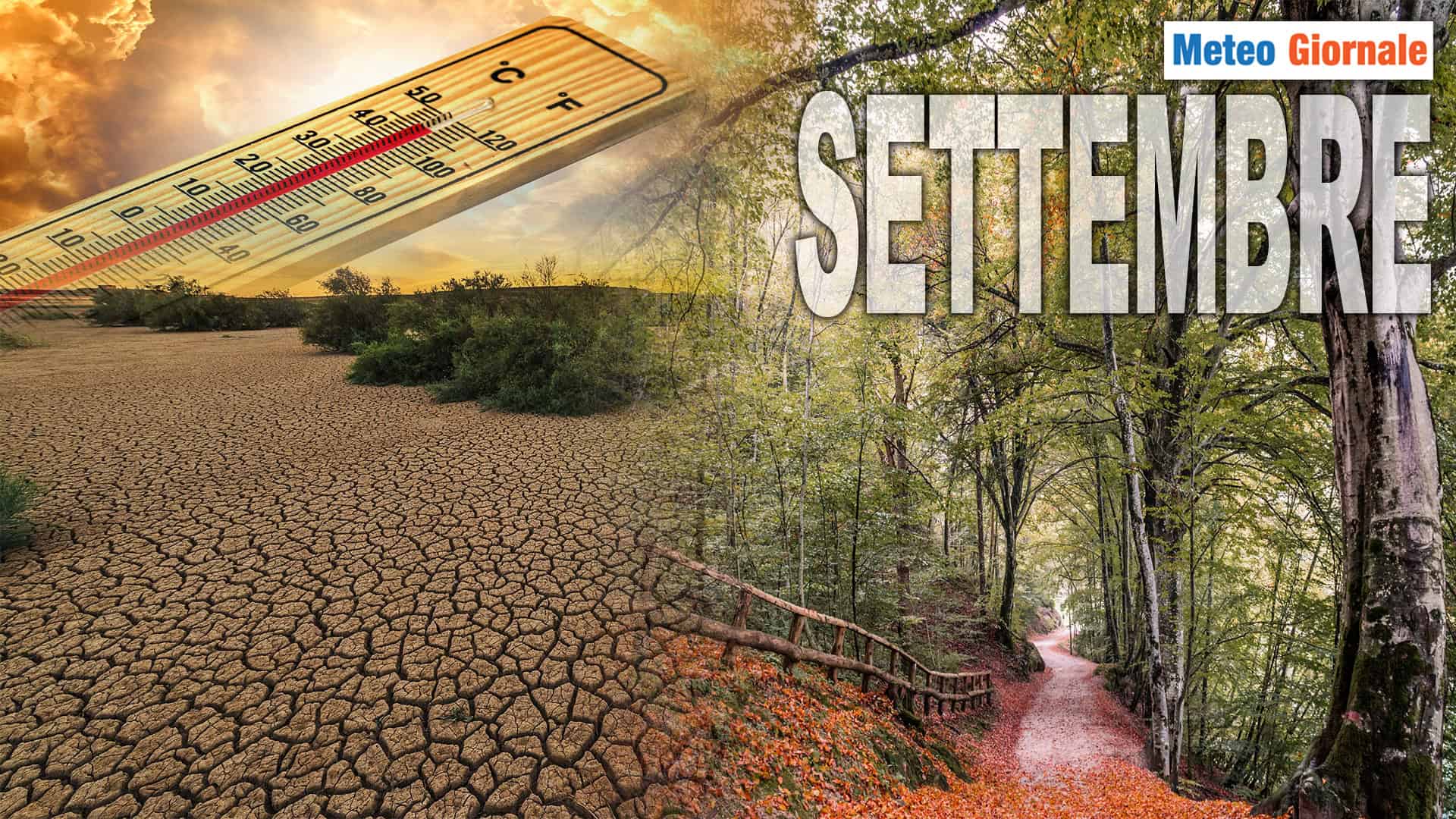 Meteo Settembre: caldo e poche piogge? Un DISASTRO