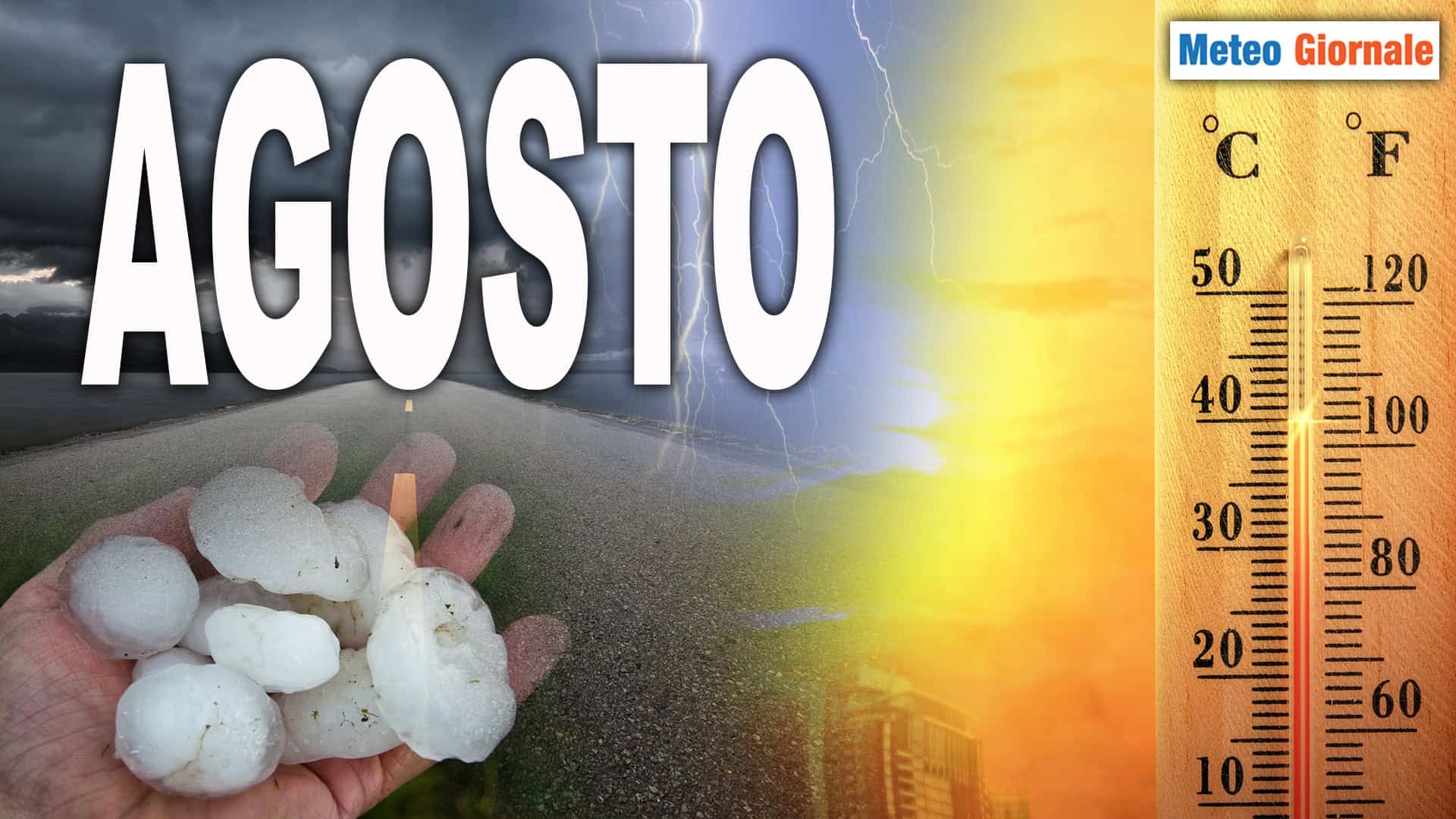 AGOSTO peggio che mai, da un estremo METEO all'altro