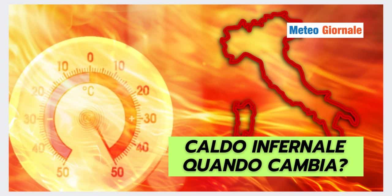 METEO di FUOCO: ma quando cambierà tutto?