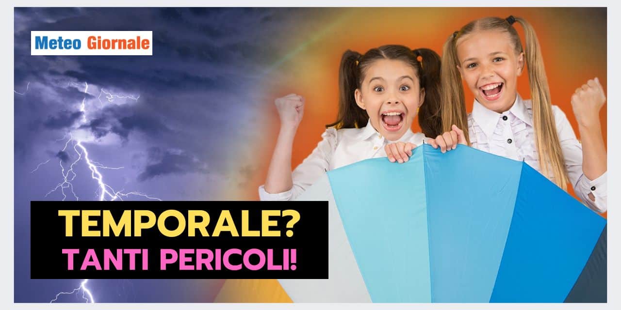Il TEMPORALE: un fenomeno meteo ESTREMAMENTE pericoloso