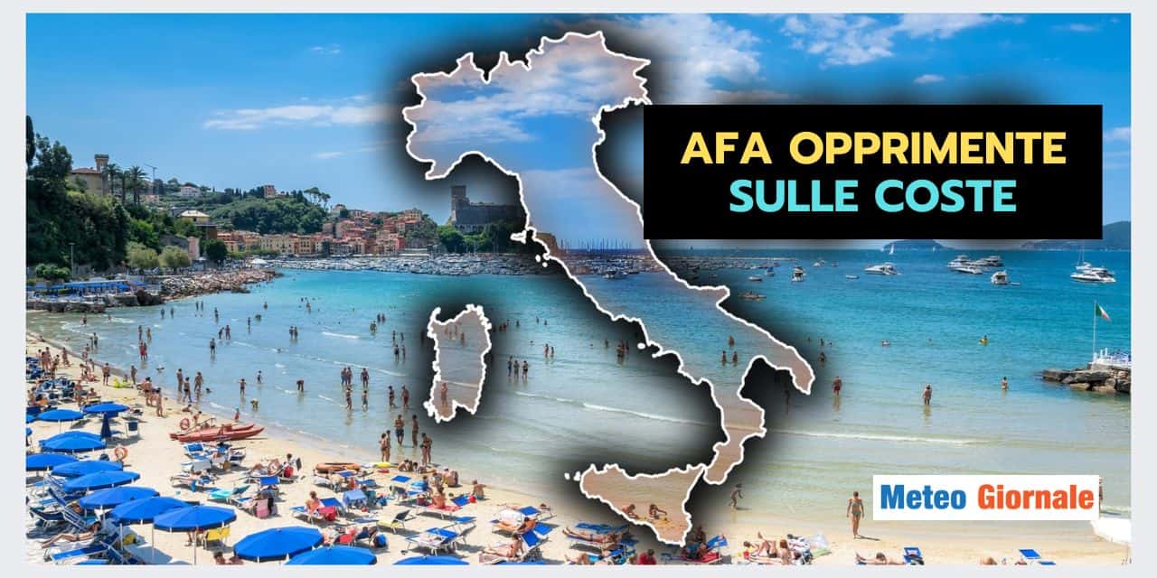 AFA OPPRIMENTE SULLE COSTE: un fenomeno meteo recente