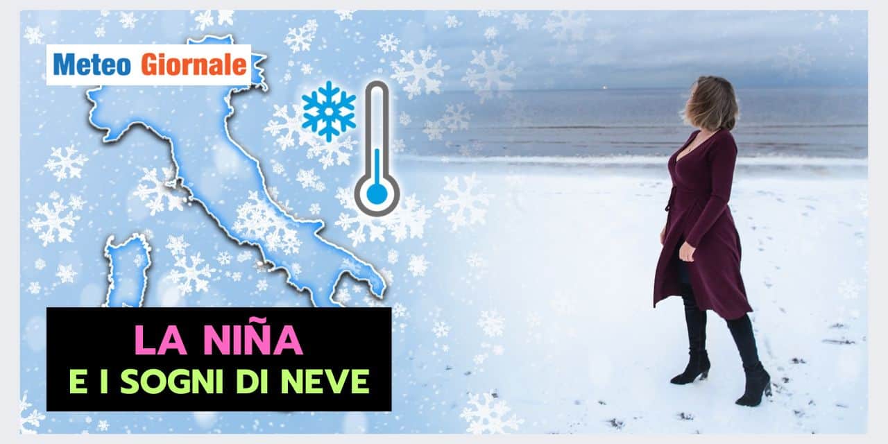 La Niña e Inverno dal meteo NEVOSO: cosa c'è di vero