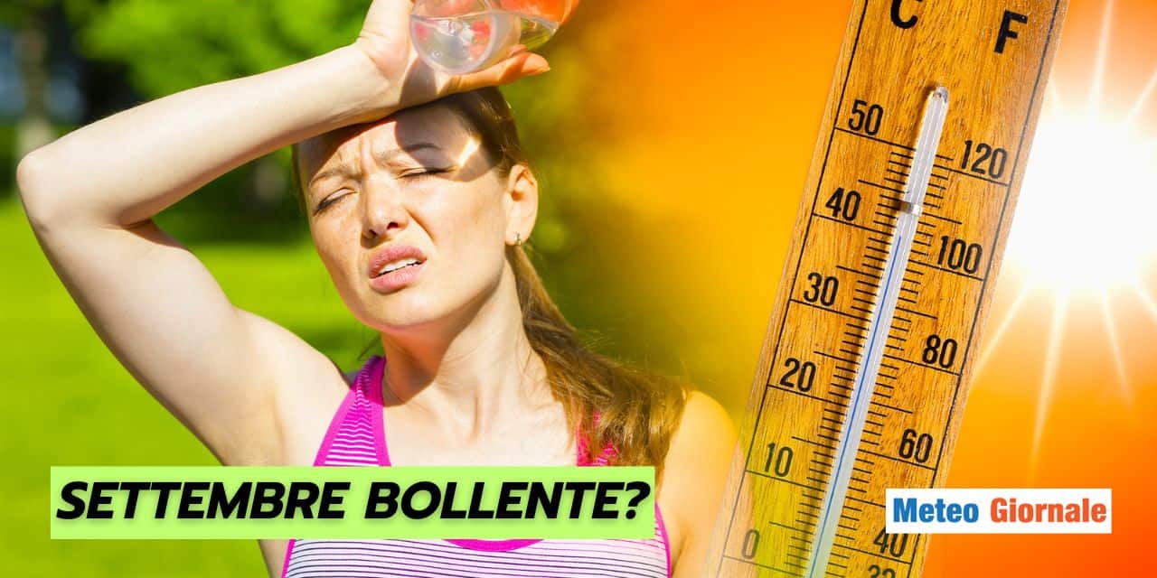 Settembre ESTREMO: un'ipotesi meteo che desta scalpore