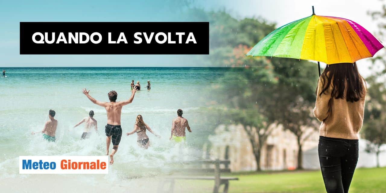 Meteo dominato da caldo e afa, quando la svolta