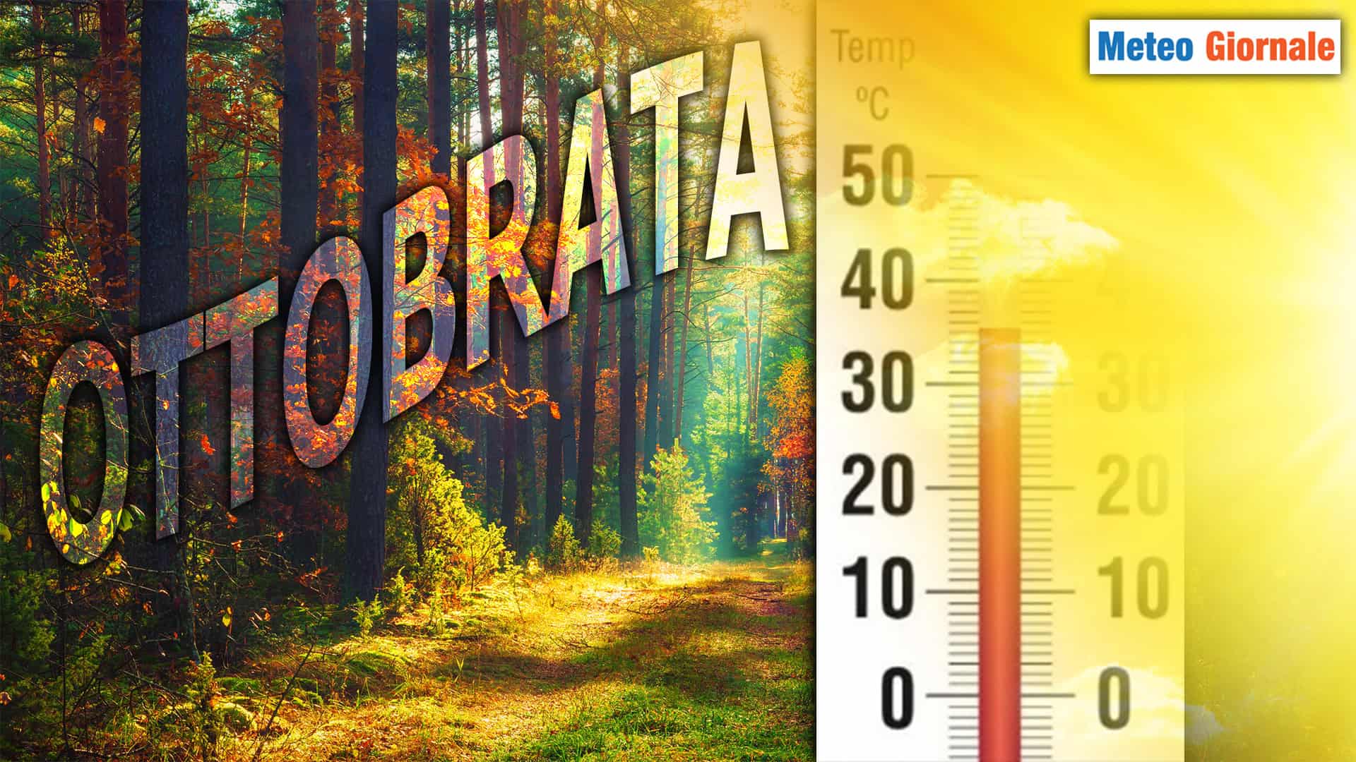 Ottobre e "l'ottobrata", ovvero il ritorno del METEO d'Estate
