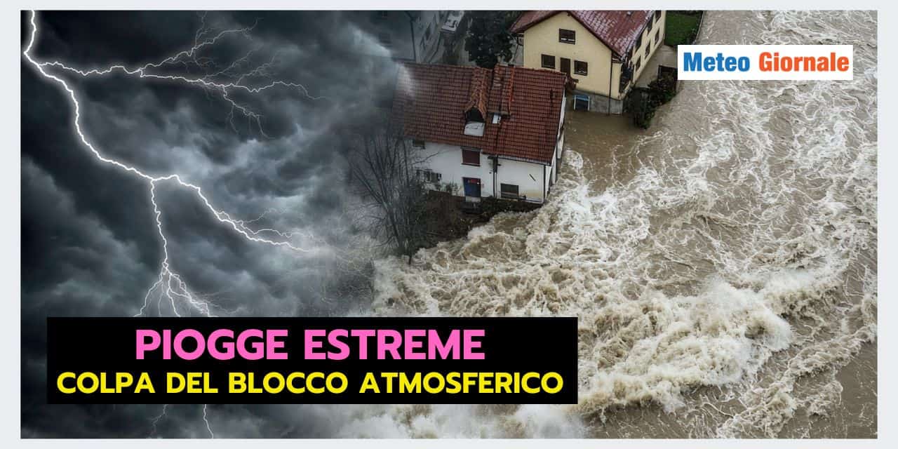 BLOCCO ATMOSFERICO: grosse conseguenze nel meteo per l'Italia