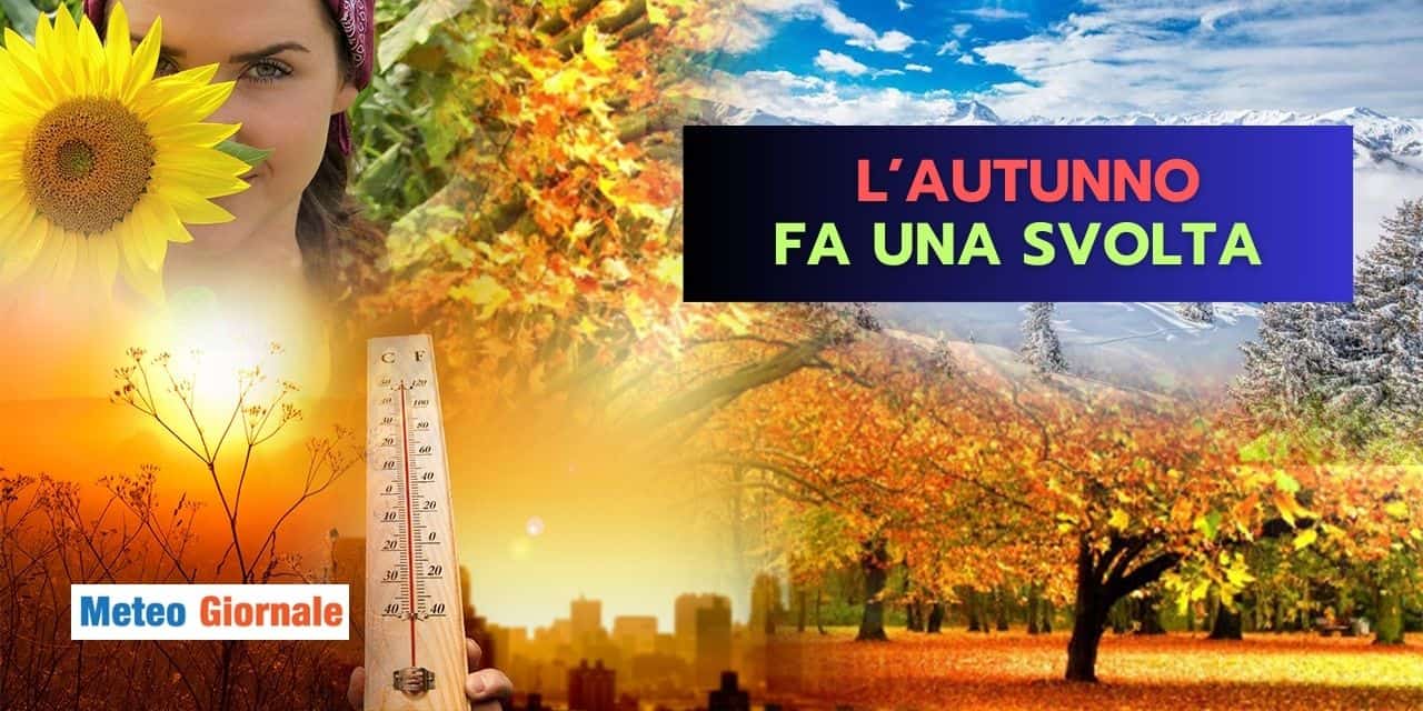 Svolta meteo: l'Autunno cambia direzione, vediamo per quali regioni